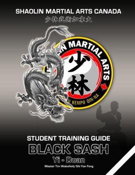 Paperback Shaolin Martial Arts Canada- Black Sash 1st Duan Guide Book