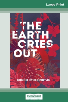 Paperback The Earth Cries Out (16pt Large Print Edition) [Large Print] Book