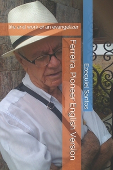 Paperback Ferreira, Pioneer English Version: life and work of an evangelizer Book