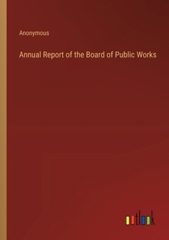 Paperback Annual Report of the Board of Public Works Book