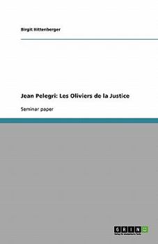 Paperback Jean Pelegri: Les Oliviers de la Justice [French] Book