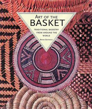 Hardcover Art of the Basket: Traditional Basketry from Around the World Book