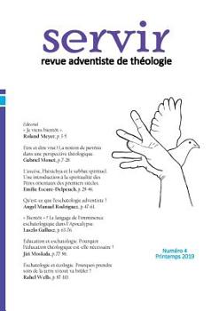 Paperback Servir N°4: Revue adventiste de théologie - Printemps 2019 [French] Book