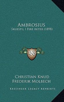 Hardcover Ambrosius: Skuespil I Fire Akter (1898) [Chinese] Book
