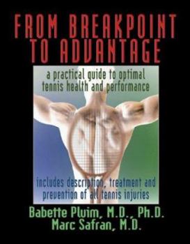 Paperback From Breakpoint to Advantage: A Practical Guide to Optimal Tennis Health and Performance Book