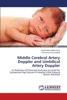 Paperback Middle Cerebral Artery Doppler and Umbilical Artery Doppler Book