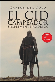 Paperback El Cid Campeador Simplemente Rodrigo [Spanish] Book