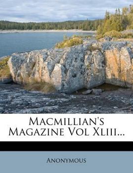 Paperback Macmillian's Magazine Vol XLIII... Book