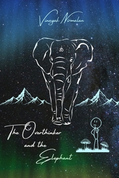 Paperback The Overthinker and the Elephant Book