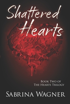 Shattered Hearts - Book #2 of the Hearts
