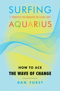 Paperback Surfing Aquarius: How to Ace the Wave of Change Book