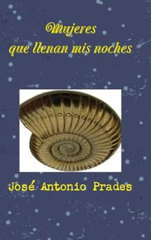 Hardcover Mujeres que llenan mis noches [Spanish] Book