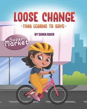 Paperback Loose Change: Tina Learns to Save Book
