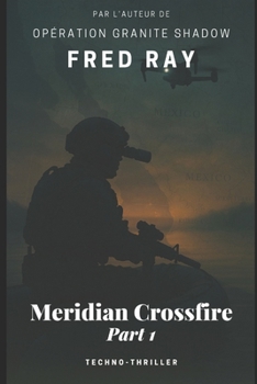Paperback Meridian Crossfire: part 1 [French] Book