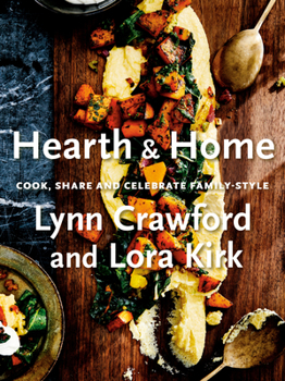 Hardcover Hearth & Home: Cook, Share, and Celebrate Family-Style Book