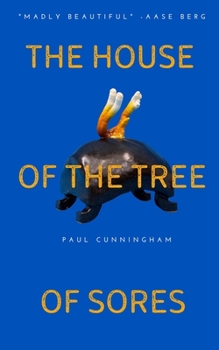 Paperback The House of the Tree of Sores Book