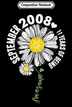 Paperback Composition Notebook: September Girl 2008 11 Years Old Sunshine Birthday Journal/Notebook Blank Lined Ruled 6x9 100 Pages Book