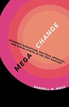 Paperback Megachange: Economic Disruption, Political Upheaval, and Social Strife in the 21st Century Book