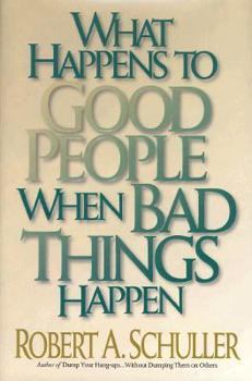 Hardcover What Happens to Good People When Bad Things Happen Book