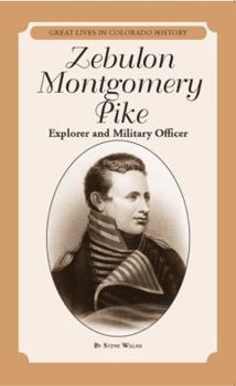 Hardcover Zebulon Montgomery Pike: Explorer and Military Officer = Zebulon Montgomery Pike: Explorador y Oficial Militar Book