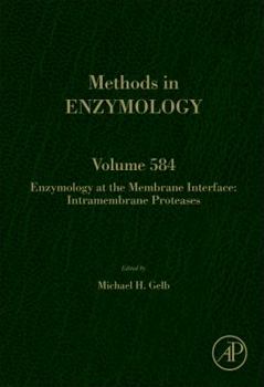 Hardcover Enzymology at the Membrane Interface: Intramembrane Proteases: Volume 584 Book