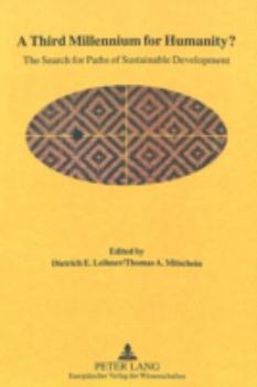 Hardcover A Third Millennium for Humanity?: The Search for Paths of Sustainable Development Book