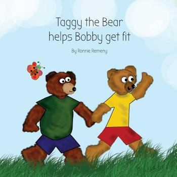 Taggy the Bear Helps Bobby Get Fit