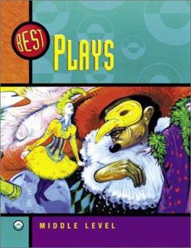 Hardcover Best Plays, Middle Level: 7 Plays for Young People with Lessons for Teaching the Basic Elements of Literature Book