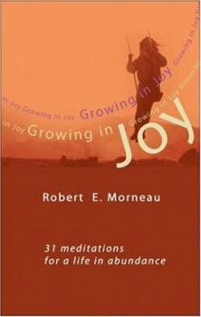 Paperback Growing in Joy: 31 Meditations for a Life in Abundance Book
