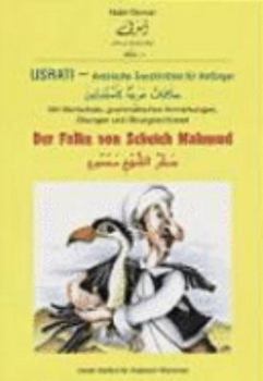 Paperback Usrati, Arabische Geschichten für Anfänger, Der Falke von Scheich Mahmud [German] Book