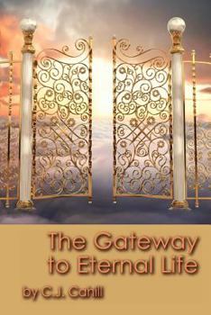 Paperback The Gateway to Eternal Life Book