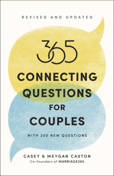 Paperback 365 Connecting Questions for Couples (Revised and Updated): With 200 New Questions Book