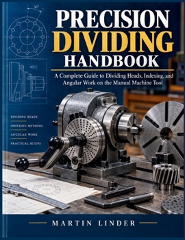 Precision Dividing Handbook