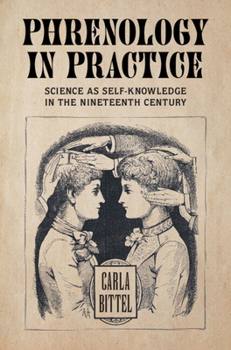 Paperback Phrenology in Practice: Science as Self-Knowledge in the Nineteenth Century (Science in History) Book
