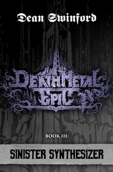Paperback Death Metal Epic (Book Three: Sinister Synthesizer) Book