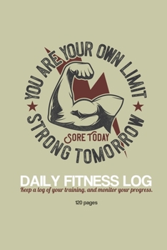 Paperback Sore Today, Strong Tomorrow Daily Fitness Log Book