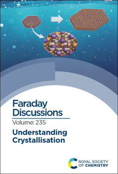 Hardcover Understanding Crystallisation: Faraday Discussion 235 Book