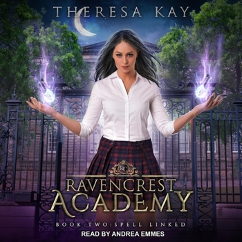 Spell Linked - Book #2 of the Ravencrest Academy