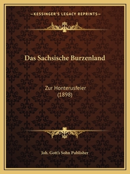 Paperback Das Sachsische Burzenland: Zur Honterusfeier (1898) [German] Book