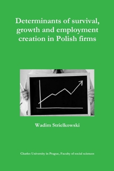 Paperback Determinants of survival, growth and employment creation in Polish firms Book