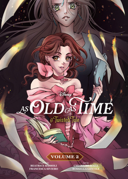 Paperback As Old as Time (the Manga), Vol. 2: A Twisted Tale Book