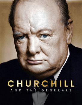 Hardcover Churchill: And the Generals Book