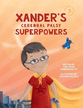 Paperback Xander's Cerebral Palsy Superpowers Book