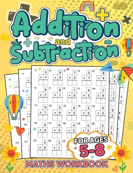 Paperback Addition and Subtraction Math Book for Kids Ages 5-8: Discover the Exciting World of Numbers and Master Addition and Subtraction Skills Book