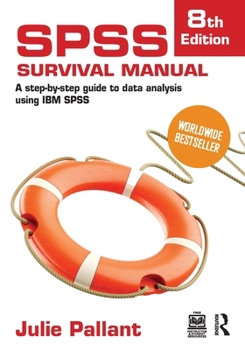 Paperback SPSS Survival Manual: A Step-By-Step Guide to Data Analysis Using IBM SPSS Book