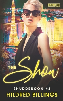 Paperback The Show: ShudderCon Las Vegas 3 Book