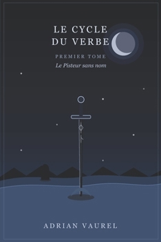Paperback Le Cycle du Verbe: Premier tome - Le Pisteur sans nom [French] Book