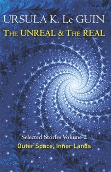 The Unreal and the Real: Selected Stories - Book #2 of the Unreal and the Real