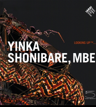 Paperback Yinka Shonibare, MBE: Looking Up ... [French] Book