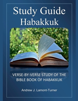 Bible Study Guide: Habakkuk (Ancient Words Bible Study)